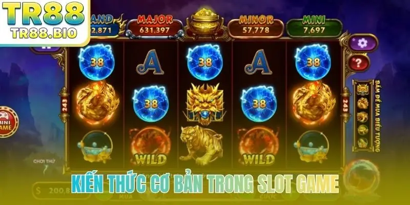 Kiến thức cơ bản trong slot game