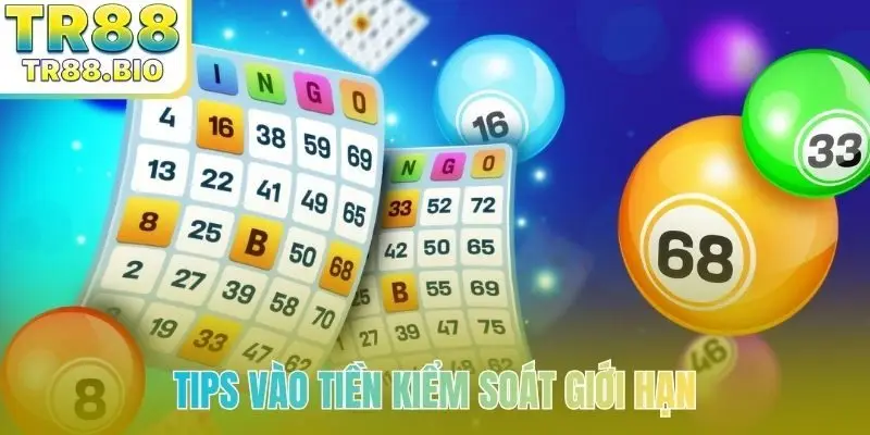 Tips vào tiền kiểm soát giới hạn